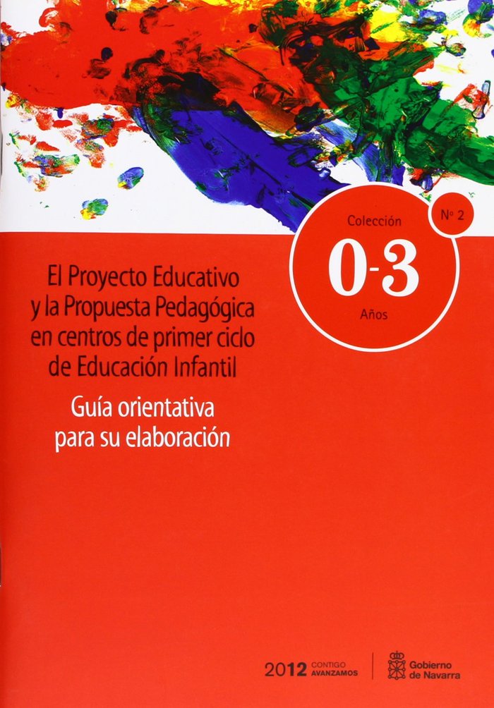 El proyecto educativo y la propuesta pedagógica en centros de primer ciclo de Educación Infantil, de Departamento de Educació