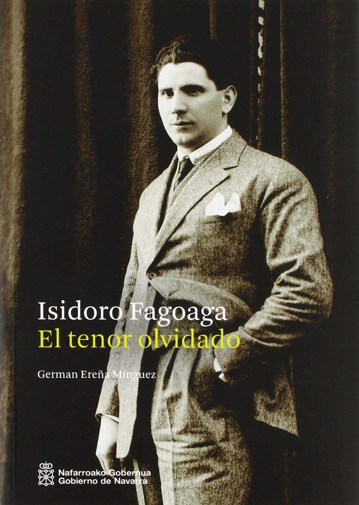 Isidoro Fagoaga. El tenor olvidado, de Ereña Mínguez | portada del libro