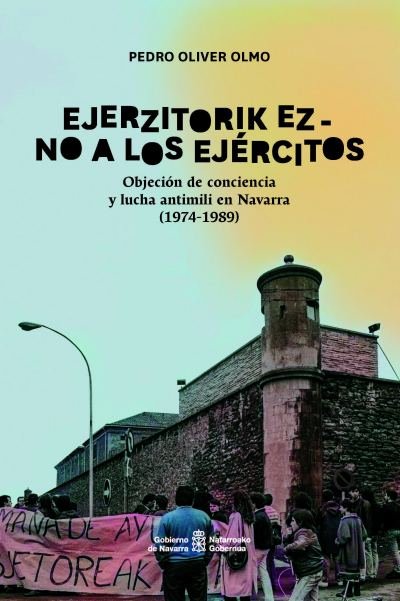 EJERZITORIK EZ NO A LOS EJERCITOS, de OLIVER OLMO | portada del libro