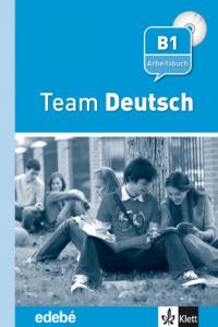 Team Deutsch Arbeitsbuch - Cuaderno de ejercicios + CD Nivel B1, de ESTERL | portada del libro