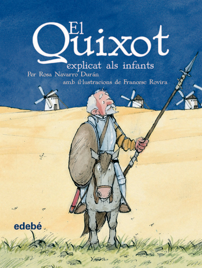 El Quixot explicat als infants, de MIGUEL DE CERVANTES SAAVEDRA | portada del libro