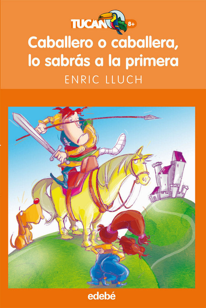 Caballero o caballera, lo sabrás a la primera, de Lluch Girbés, Enric | portada del libro