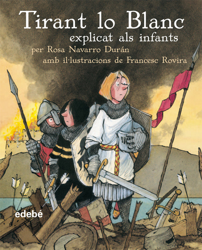 TIRANT LO BLANC (ediciò escolar per a EP), de JOANOT MARTORELL Edebé (obra colectiva) | portada del libro