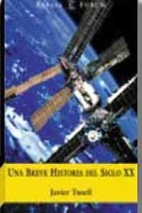 Una breve historia del siglo XX, de TUSELL | portada del libro