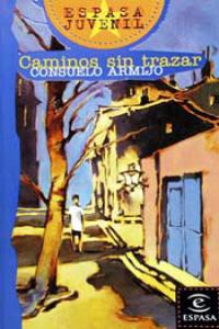 Caminos sin trazar, de ARMIJO | portada del libro
