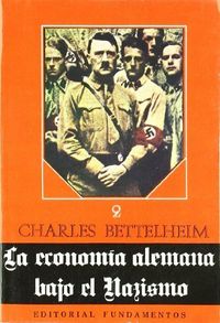 La economía alemana bajo el nazismo. Vol. II, de Bettelheim | portada del libro