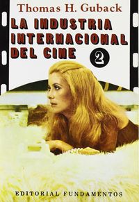 La industria internacional del cine. Vol. II, de Guback, Thomas H. | portada del libro