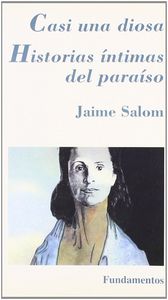 Casi una diosa. Historias íntimas del paraíso, de Salom | portada del libro
