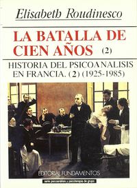 La batalla de cien años. Vol. II, de Roudinesco | portada del libro