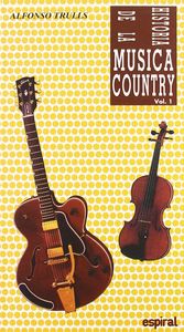 Historia de la música country. Vol. I, de Trulls, Alfonso | portada del libro
