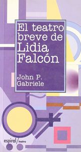 El teatro breve de Lidia Falcón, de Gabriele | portada del libro