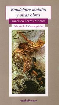 Baudelaire maldito y otras obras, de Torres Monreal | portada del libro