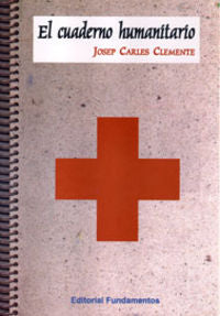 El cuaderno humanitario, de CLEMENTE, JOSEP CARLES | portada del libro