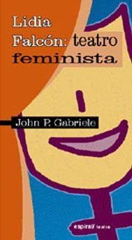 Lidia Falcón: teatro feminista, de Gabriele | portada del libro