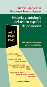 Historia y antología del teatro español de posguerra (1940-1945). Vol. I, de GARCIA RUIZ | portada del libro
