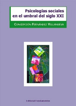 Psicologías sociales en el umbral del siglo XXI, de Fernández Villanueva, Concepción | portada del libro