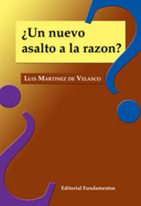 ¿Un nuevo asalto a la razón?, de Martínez de Velasco | portada del libro