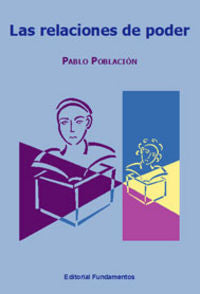 Las relaciones de poder, de Población Knappe, Pablo | portada del libro