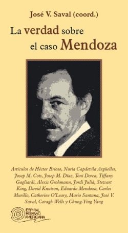 La verdad sobre el caso Mendoza, de Saval, José Vicente | portada del libro