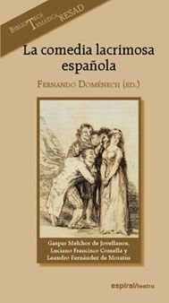 La comedia lacrimosa española, de DOMENECH FERNANDO | portada del libro