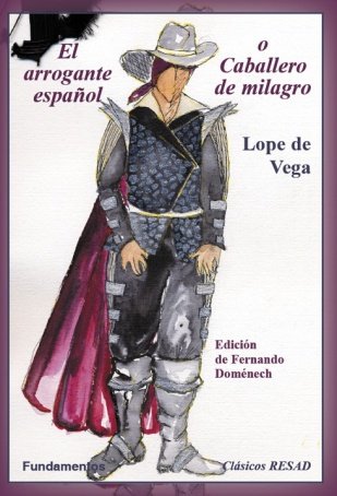 El arrogante español o Caballero de milagro, de Lope de Vega | portada del libro
