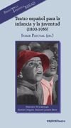 Teatro español para la infancia y la juventud (1800-1936), de PASCUAL, ITZIAR (ED.) | portada del libro