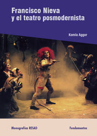 Francisco Nieva y el teatro postmodernista, de AGGOR, KOMLA | portada del libro