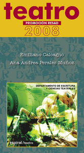 Teatro. Promoción RESAD 2008, de Calcagno, Emiliano | portada del libro