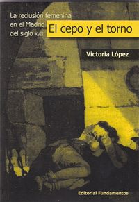 El cepo y el torno, de López Barahona, Victoria | portada del libro