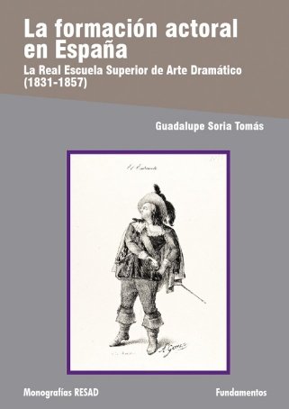 La formación actoral en España, de Soria Tomás, Guadalupe | portada del libro