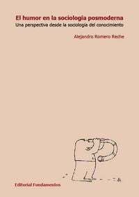 El humor en la sociología posmoderna, de Romero Reche, Alejandro | portada del libro