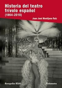 Historia del teatro frívolo español, de Montijano Ruiz, Juan José | portada del libro