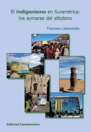 El indigenismo en Suramérica, de Letamendia Belzunce, Francisco | portada del libro