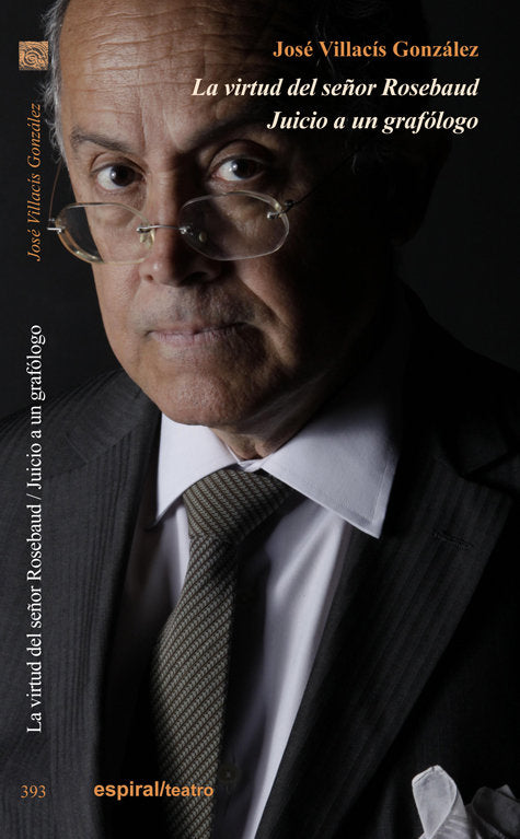 La virtud del señor Rosebaud / Juicio a un grafólogo, de Villacís González, José | portada del libro