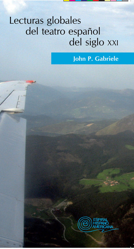 Lecturas globales del teatro español del siglo xx, de Gabriele, John P. | portada del libro
