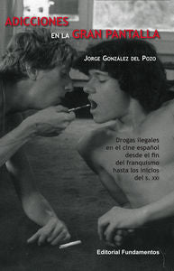 Adicciones en la gran pantalla, de González del Pozo, Jorge | portada del libro