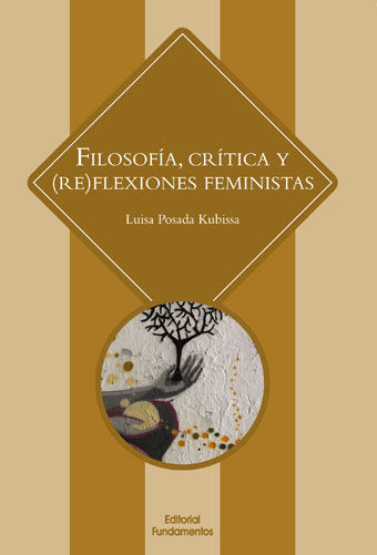 Filosofía, crítica y (re)flexiones feministas, de Posada Kubissa, Luisa | portada del libro