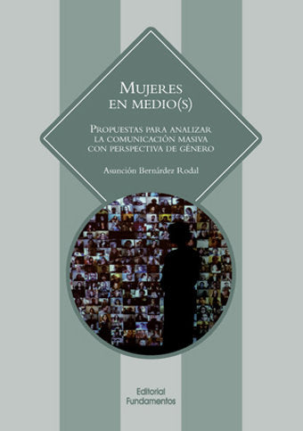 Mujeres en medio(s), de Bernárdez Rodal, Asunción | portada del libro