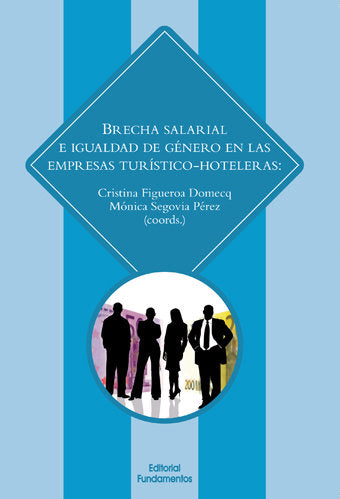 Brecha salarial e igualdad de género en las empresas turístico hoteleras, de Figueroa Domecq, Cristina | portada del libro