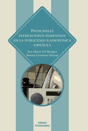 Principales estereotipos en la publicidad radiofónica en España, de Gil Benítez, Eva María | portada del libro
