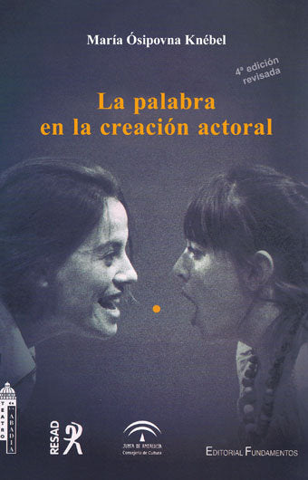 La palabra en la creación actoral (4º edición revisada), de Ósipovna Knébel, María | portada del libro