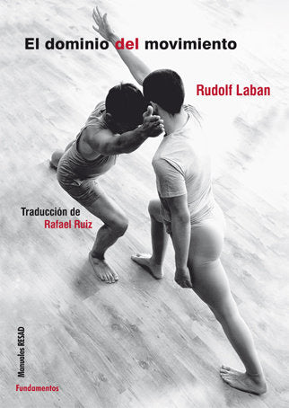 El dominio del movimiento, de Laban, Rudolf | portada del libro