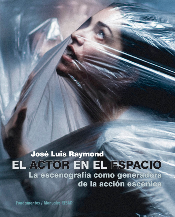 El actor en el espacio, de Raymond Aldecosía, José Luis | portada del libro