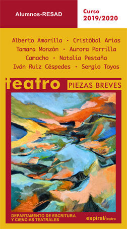 Piezas Breves. Alumnos RESAD Curso 2019-2020, de Amarilla, Alberto | portada del libro