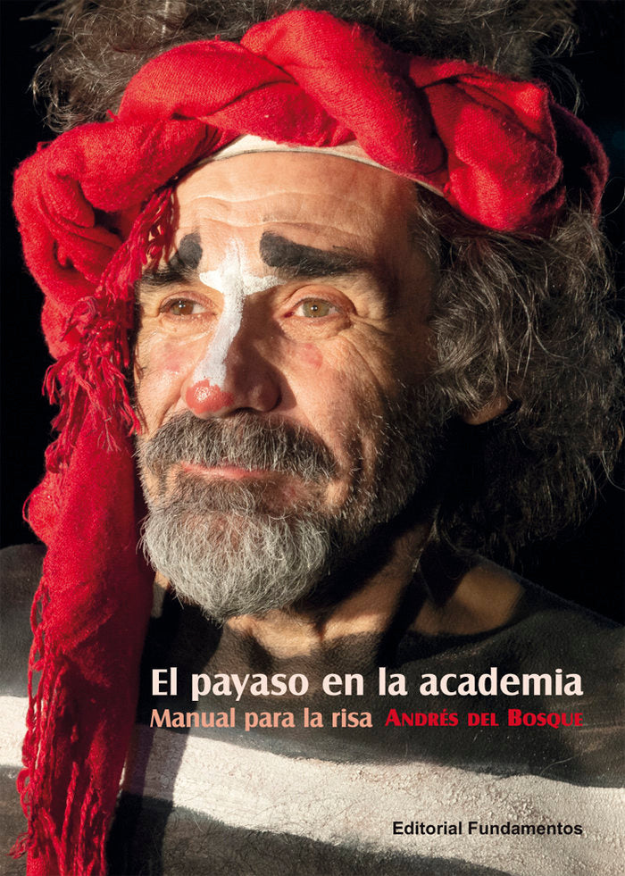 El payaso en la academia, de del Bosque, Andrés | portada del libro
