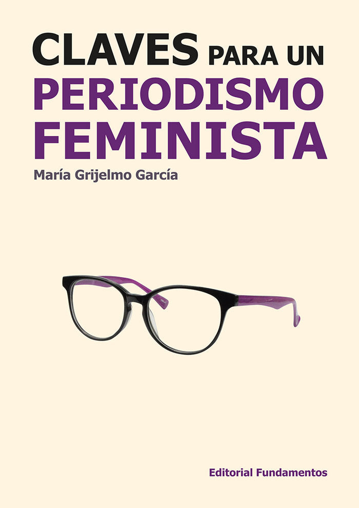 Claves para un periodismo feminista, de MARIA GRIJELMO GARCIA | portada del libro