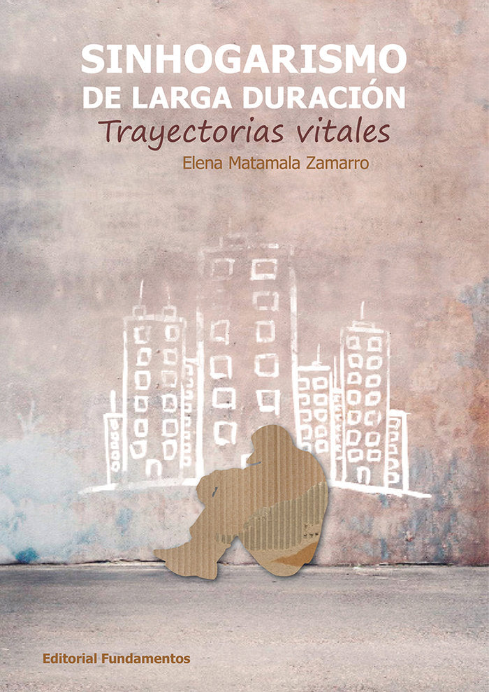 SINHOGARISMO DE LARGA DURACION, de MATAMALA ZAMARRO, ELENA | portada del libro