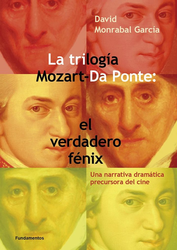TRILOGIA MOZART DA PONTE: EL VERDADERO FENIX, de MONRABAL, DAVID | portada del libro