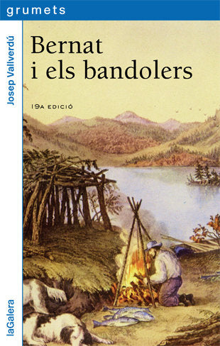 Bernat i els bandolers, de Vallverdú i Aixalà, Josep | portada del libro