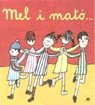 Mel i mató, de Ollé, Maria Àngels | portada del libro